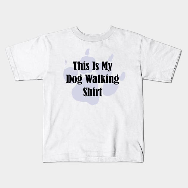 Dog Walking Shirt Kids T-Shirt by PollaPosavec